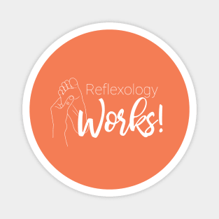 Reflexology Works! Magnet